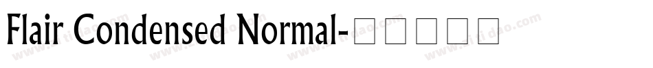 Flair Condensed Normal字体转换